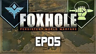 Foxhole  EP05  Another Campaign [upl. by Aidnahs258]