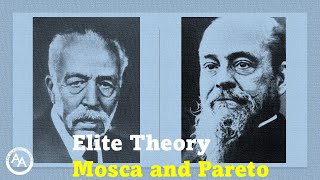 Elite Theory Gaetano Mosca and Vilfredo Pareto [upl. by Bullis]