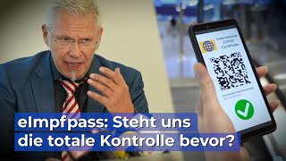 eImpfpass Droht jetzt die totale Kontrolle [upl. by Osnofedli573]