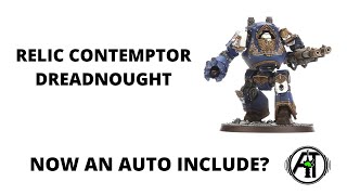 Relic Contemptor Dreadnought  Is it an AutoInclude now Space Marine Tactics Discussion [upl. by Cherri817]