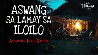 ASWANG SA LAMAY SA ILOILO  Tagalog Horror Stories  Kwentong Aswang True Stories [upl. by Filomena643]