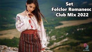 ⭐Sesiune de Folclor Romanesc 2022 Mix Folclor Romanesc Club Mix❌ by DJ VYGER [upl. by Campney]