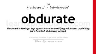 Pronunciation of Obdurate  Definition of Obdurate [upl. by Yoshiko]