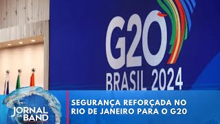 Segurança reforçada no Rio de Janeiro para o G20  Jornal da Band [upl. by Carlynne]