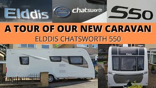 ELDDIS CHATSWORTH 550  A Tour of our NEW CARAVAN [upl. by Ramirol]