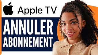 Comment Resilier Un Abonnement Apple TV  En 2024 [upl. by Eidnas]