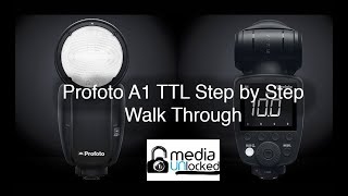 Profoto A1 TTL Step by Step Walk Through [upl. by Catherin9]