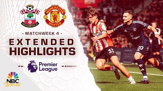 Southampton v Manchester United  PREMIER LEAGUE HIGHLIGHTS  9142024  NBC Sports [upl. by Yrrap]