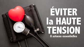 8 astuces pour ÉVITER la HAUTE TENSION artérielle [upl. by Oznol]