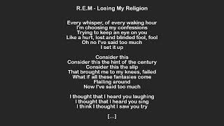 REM  Losing My Religion  Lyrics [upl. by Adyaj742]