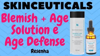 SkinCeuticals Blemish  Age Solution e Blemish  Age Defense  resenha [upl. by Marni]