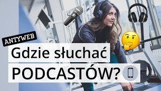 Najlepsze aplikacje do słuchania podcastów [upl. by Rudolph]