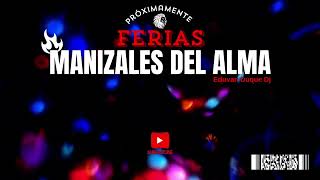 Feria 2025 Manizales Del Alma Trivans  Guaracha  Eduvan Duque Dj [upl. by Celik]