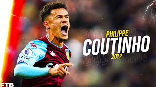 Philippe Coutinho AMAZING Dribbles And Goals At Aston Villa ᴴᴰ • 2022 [upl. by Annayhs]