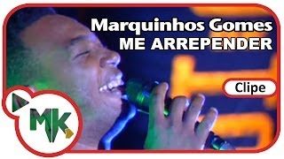 Marquinhos Gomes  🙋‍♂️ Me Arrepender Clipe Oficial MK Music [upl. by Grizel56]