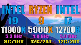 INTEL i9 11900K vs RYZEN 9 5900X vs INTEL i7 12700K  PC BENCHMARK TEST [upl. by Giorgia]