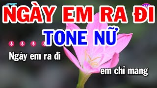 Karaoke Ngày Em Ra Đi Tone Nữ  Si Thứ  Nhạc Sống Mới Phối Hay 2023  Tạp Hóa Karaoke [upl. by Fagen825]