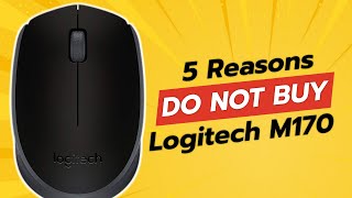 DONT BUY Logitech M170 Before Watching THIS 😱 5 Reasons [upl. by Limaj]