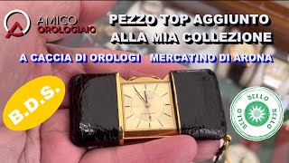 UN PEZZO TOP PER LA MIA COLLEZIONE 223 A Caccia di Orologi Mercatino Arona [upl. by Sixla]