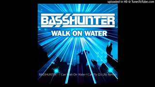 BASSHUNTER  I Can Walk On Water I Can Fly DJ Ufo Remix [upl. by Marsh]