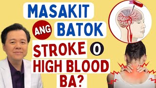 Masakit ang Batok Stroke o High Blood ba  By Doc Willie Ong Internist and Cardiologist [upl. by Zack]