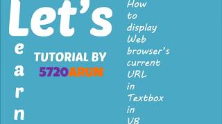 How to display current URL of VB WebBrowser in TextBox  5720ARUN [upl. by Kat]