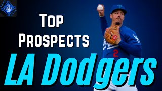 The Los Angeles Dodgers Top Prospects [upl. by Ial507]