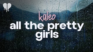 kaleo  all the pretty girls lyrics [upl. by Wendt]