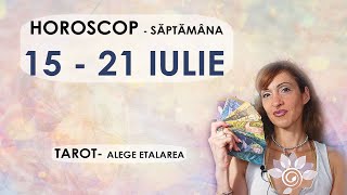 HOROSCOP 15  21 IULIE Săptămânal TAROT  Alege Zodia ta Interactiv  Util  Atenție [upl. by Issak]