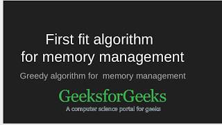 First Fit algorithm in Memory Management  GeeksforGeeks [upl. by Shakti]