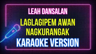 quotLaglagipem Awan Nagkurangak Karaoke Lyrics  Solo Like a Proquot [upl. by Ecnaled]