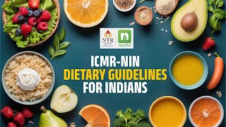 ICMRNIN Dietary Guidelines For Indians [upl. by Odrahcir]