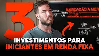 3 INVESTIMENTOS PARA INICIANTES EM RENDA FIXA  Como começar a INVESTIR com POUCO DINHEIRO [upl. by Lemaceon]