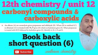 12th chemistryunit 12carbonyl compounds amp carboxylic acids book back question 6 [upl. by Rehpotsrhc552]