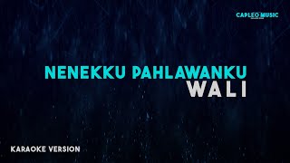 Wali – Nenekku Pahlawanku Karaoke Version [upl. by Fryd]