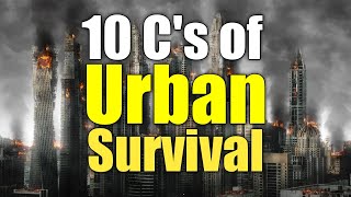 10 Cs of URBAN Survival  National Preparedness Month [upl. by Maynord996]