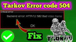 Fix Tarkov game play is loading not working Tarkov 504 Backend error HTTP11 504 Gateway Timeout [upl. by Nemhauser]