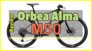 ORBEA ALMA M50 Review [upl. by Nivre]