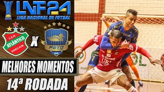 Melhores Momentos Atlântico X Pato  14ª Rodada  LNF 2024 06072024 [upl. by Nobie395]