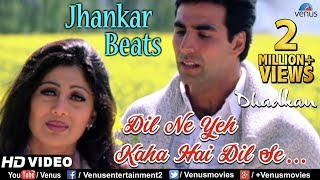 Dil Ne Yeh Kaha  JHANKAR BEATS  Dhadkan  Akshay amp Shilpa Shetty  Udit Narayan Alka amp Kumar Sanu [upl. by Marnia]