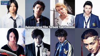 Rekomendasi 8 Film Terbaik ★ Yuki Yamada  Dari Pahlawan Hingga Jadi Berandalan [upl. by Onairam]