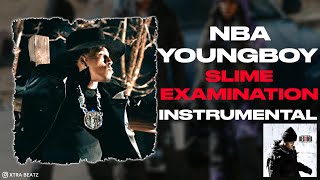 NBA Youngboy  Slime Examination Instrumental [upl. by Notyard]