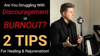 2 Strategies to Avoid BURNOUT amp Discouragement [upl. by Mallissa]