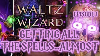 GETTING ALL THE SPELLSALMOST  Waltz of the Wizard 1 [upl. by Eslud]