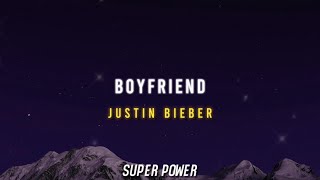 Justin Bieber  Boyfriend Lyrics [upl. by Odlawso]