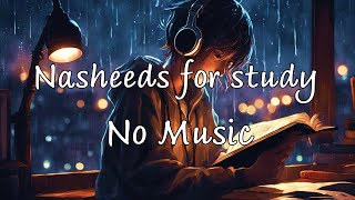 18 minutes Nasheeds for peaceful study no music 💙😌 [upl. by Renwick]