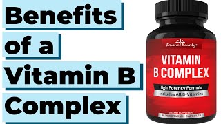 The Health Benefits of a Vitamin B Complex Comprehensive Review [upl. by Barbi430]