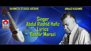 BA ROZITH INTEZARAS YIYAM KAR YAAR LATI SINGER RASHID HAFIZ LYRICS BASHIR MARAZI FROM RAVIMECH STUDI [upl. by Tloc930]