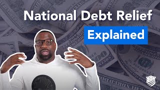 National Debt Relief Explained [upl. by Foss]