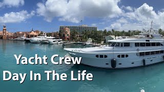 Day in the Life YACHT CREW  Work with me yacht crew duties daily work schedule [upl. by Eylrac]